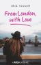 [With Love 03] • From London, with Love